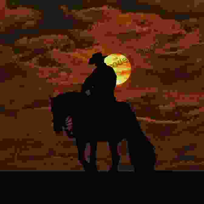 A Zen Cowboy On A Horse, Riding Into The Sunset Against A Backdrop Of Mountains And Clouds The Way Of The Zen Cowboy: Fireside Stories From A Globetrotting Rhythmatist