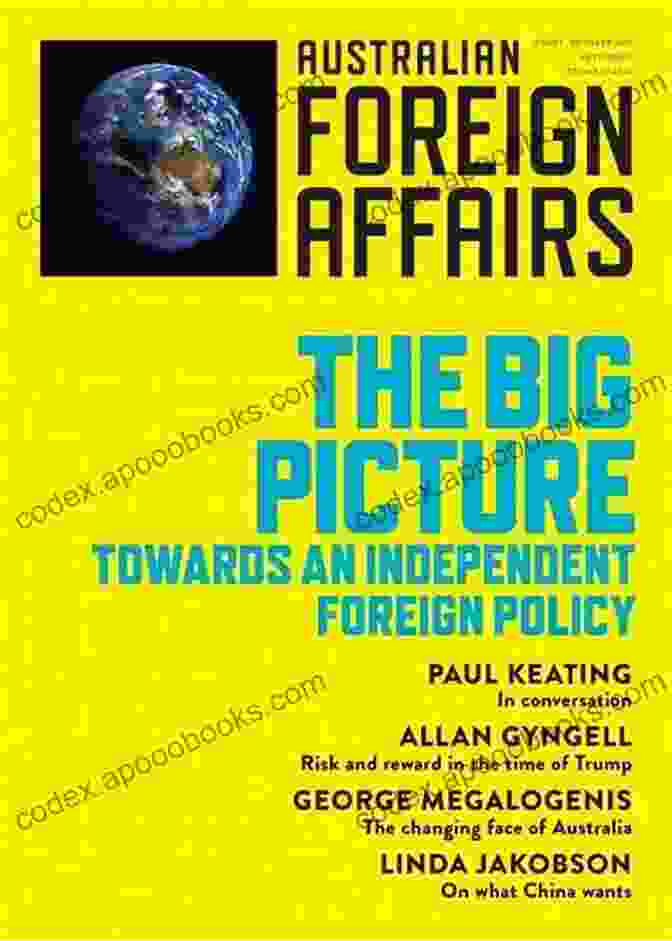 Afa1 Author Image AFA1 The Big Picture: Towards An Independent Foreign Policy (Australian Foreign Affairs)