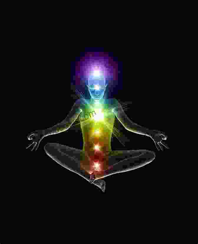 An Ethereal Image Of A Person With Glowing Chakras Chakras: The Secrets Of Chakras And Opening The Chakras Effortlessly