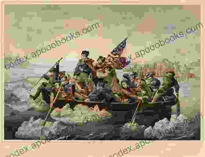 An Illustration Of George Washington Crossing The Delaware River. Divide And Conquer Major Battles Of The American Revolution : Ticonderoga Savannah And King S Mountain Fourth Grade History Children S American History: Grade History Children S American History