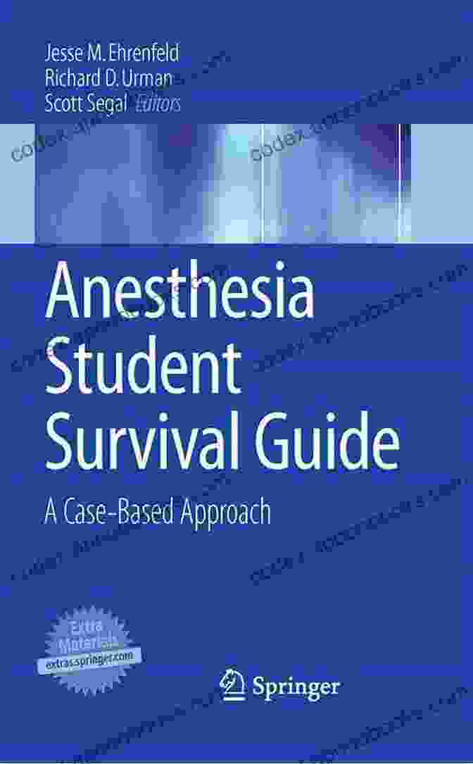 Anesthesia Student Survival Guide Cover Anesthesia Student Survival Guide: A Case Based Approach