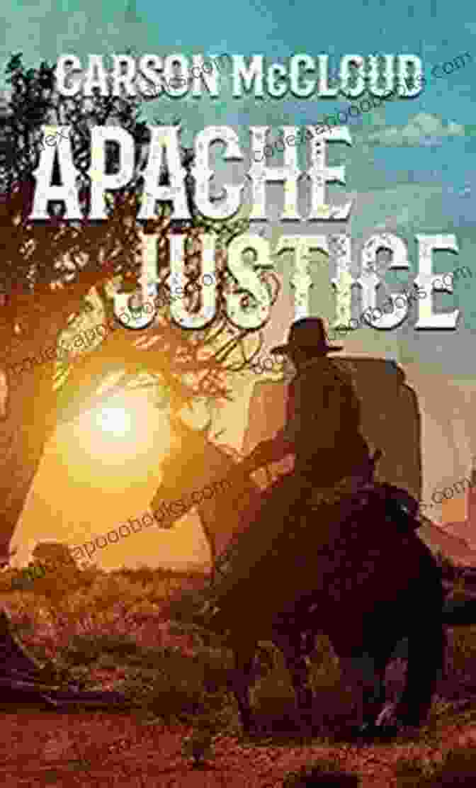 Apache Justice Book Cover Apache Justice Carson McCloud