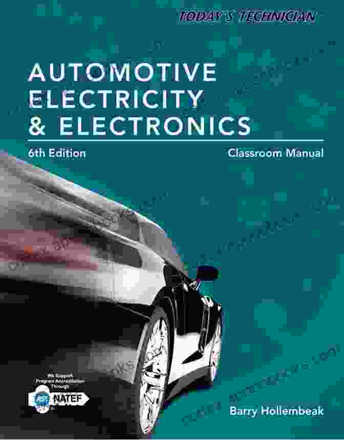 Automotive Electricity And Electronics Classroom Manual Cover Today S Technician: Automotive Electricity And Electronics Classroom And Shop Manual Pack