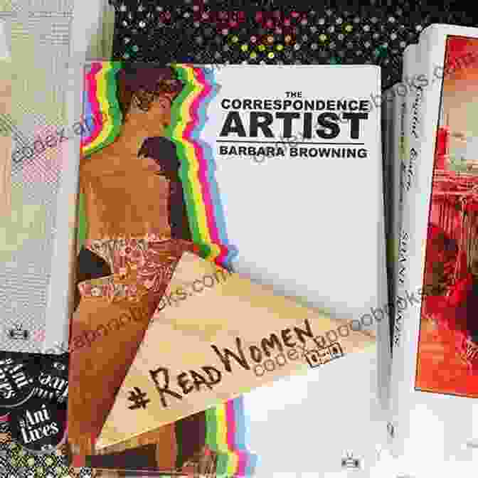 Barbara Browning, The Correspondence Artist, Creating Intricate And Thought Provoking Art Through Letters And Postcards. The Correspondence Artist Barbara Browning