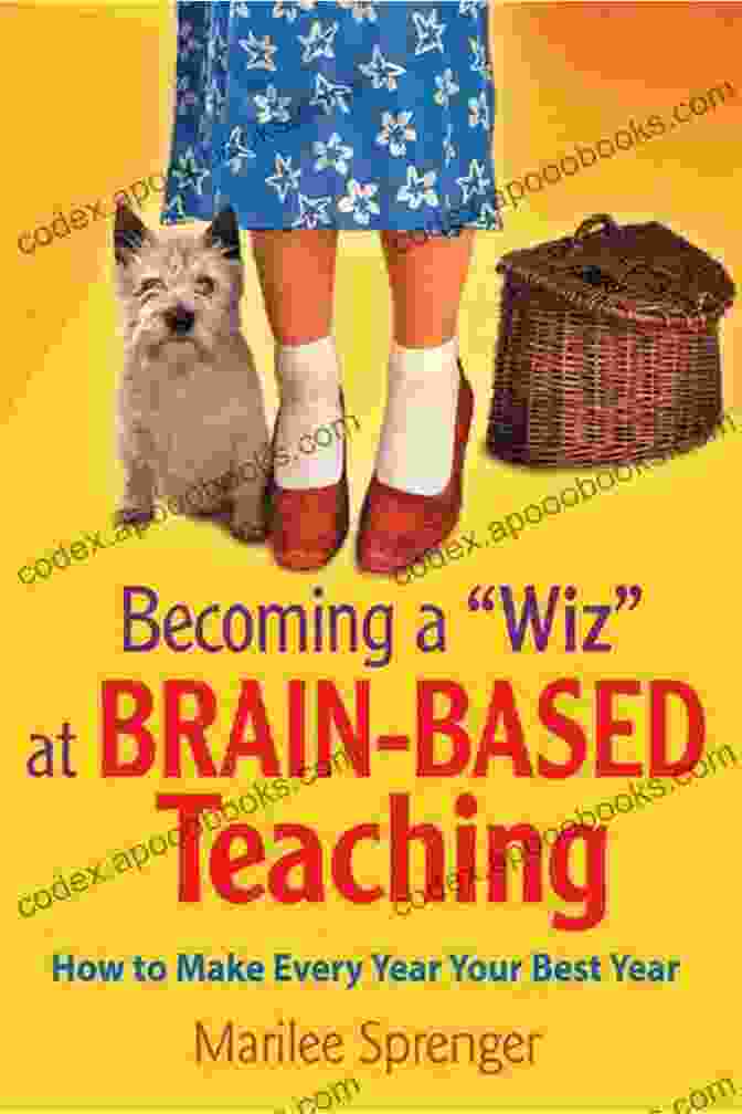 Becoming A Wiz At Brain Based Teaching Book Cover Becoming A Wiz At Brain Based Teaching: How To Make Every Year Your Best Year