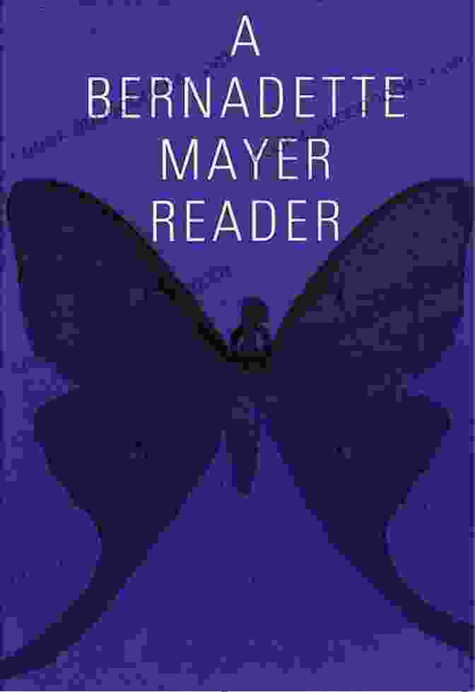 Bernadette Mayer New Directions Paperbook 739 A Bernadette Mayer Reader (New Directions Paperbook 739)