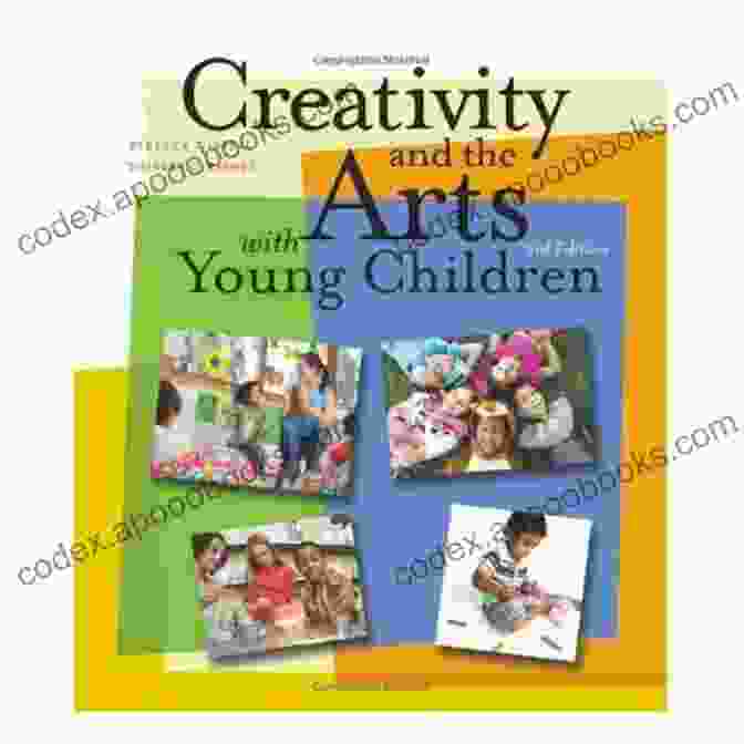 Book Cover Of 'Creativity And The Arts With Young Children' With Colorful Handprints And Paintbrushes On A White Background Creativity And The Arts With Young Children