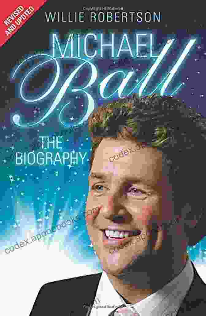 Book Cover Of Michael Ball The Biography Michael Ball The Biography