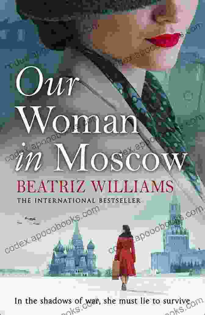 Book Cover Of 'Our Woman In Moscow' Our Woman In Moscow: A Novel