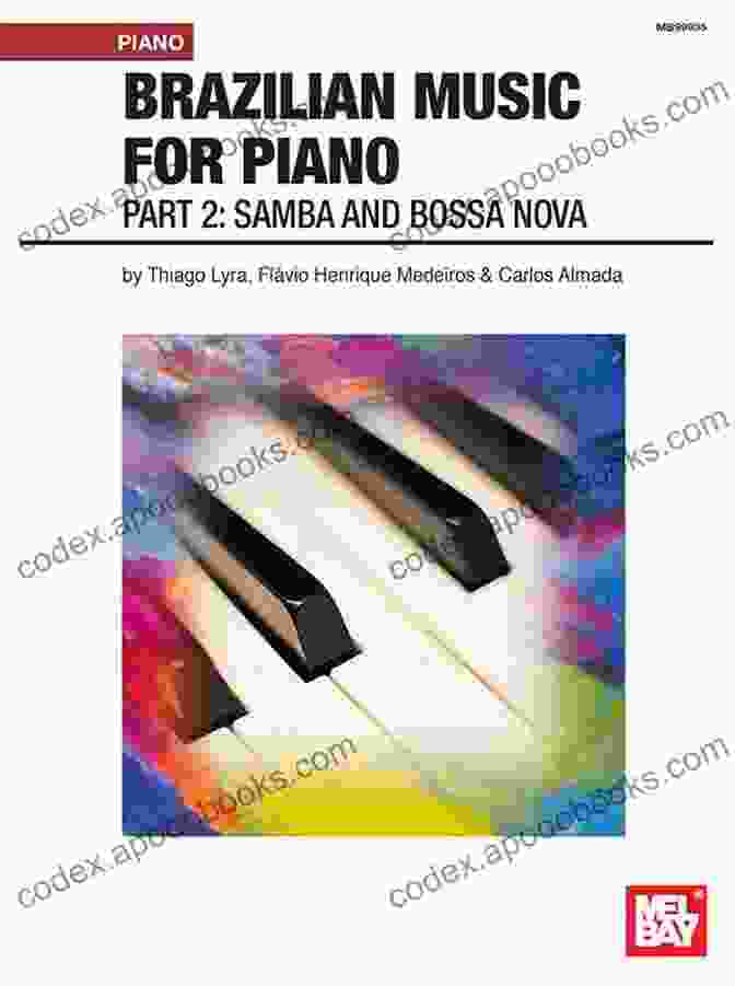 Brazilian Music For Piano Book Cover Brazilian Music For Piano: Part 2 Samba And Bossa Nova