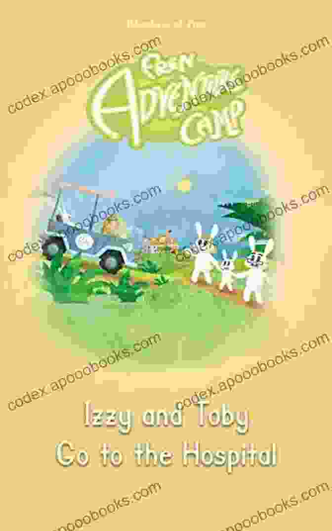 Buy Toby's Day Of Surgery Fren Adventure Camp Book Toby S Day Of Surgery (Fren Adventure Camp)