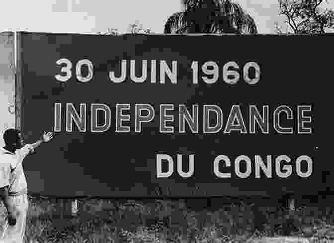 Congolese Independence, A Triumph Over Adversity The Troubled Heart Of Africa: A History Of The Congo