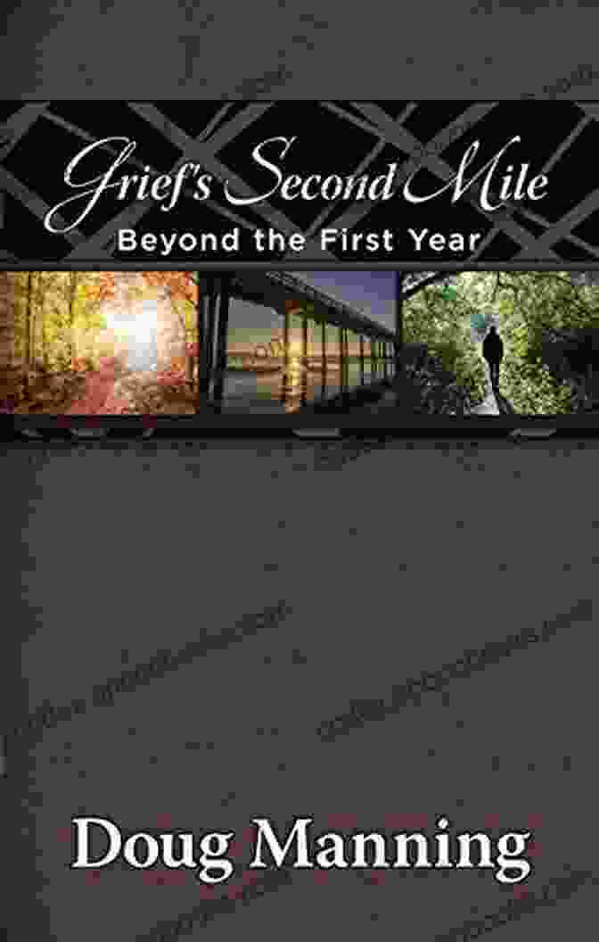 Cover Of The Book Grief's Second Mile Grief S Second Mile: Beyond The First Year