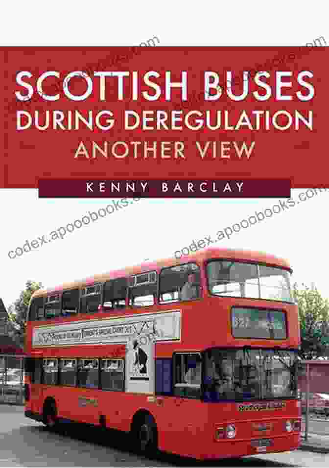 Cover Of The Book 'Scottish Buses During Deregulation: Another View' By Peter Morgan Scottish Buses During Deregulation: Another View