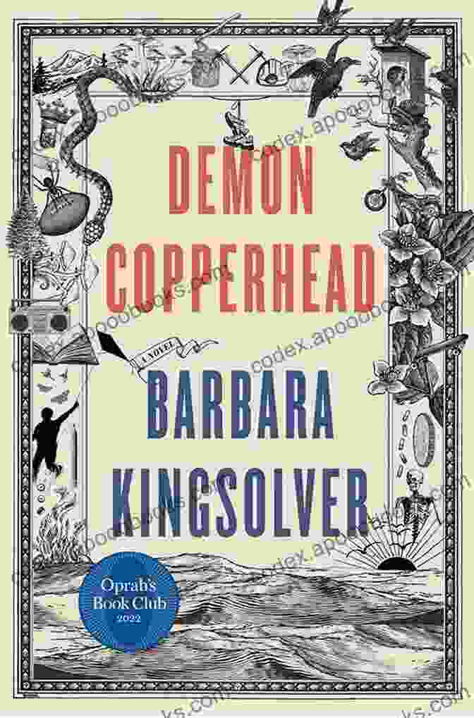 Demon Copperhead Novel Cover By Barbara Kingsolver Demon Copperhead: A Novel Barbara Kingsolver