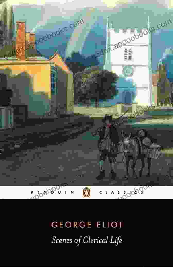 George Eliot's Scenes Of Clerical Life Novel Cover GEORGE ELIOT Ultimate Collection: 60+ Novels Short Stories Poems Essays: Middlemarch The Mill On The Floss Scenes Of Clerical Life The Spanish Gypsy The Legend Of Jubal