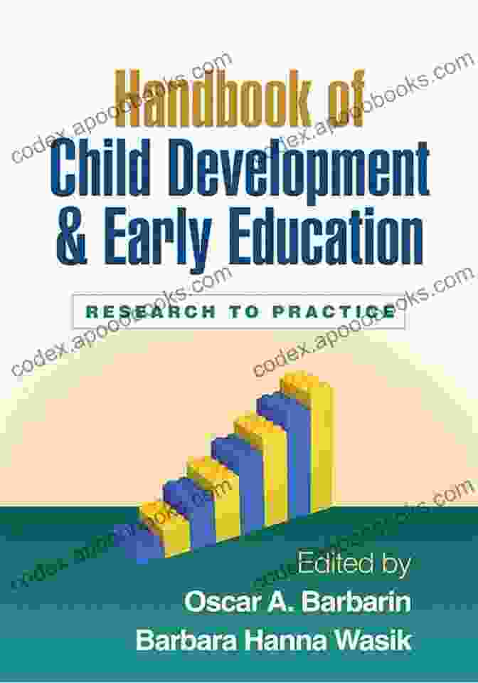 Handbook Of Child Development And Early Education Handbook Of Child Development And Early Education: Research To Practice