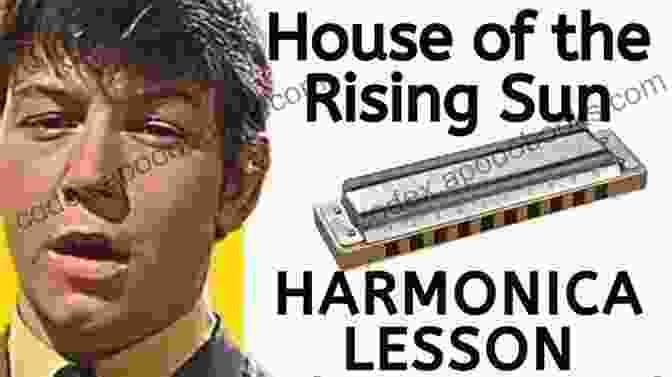 Harmonica Player Performing House Of The Rising Sun 10 Popular Harmonica Songs For Beginners