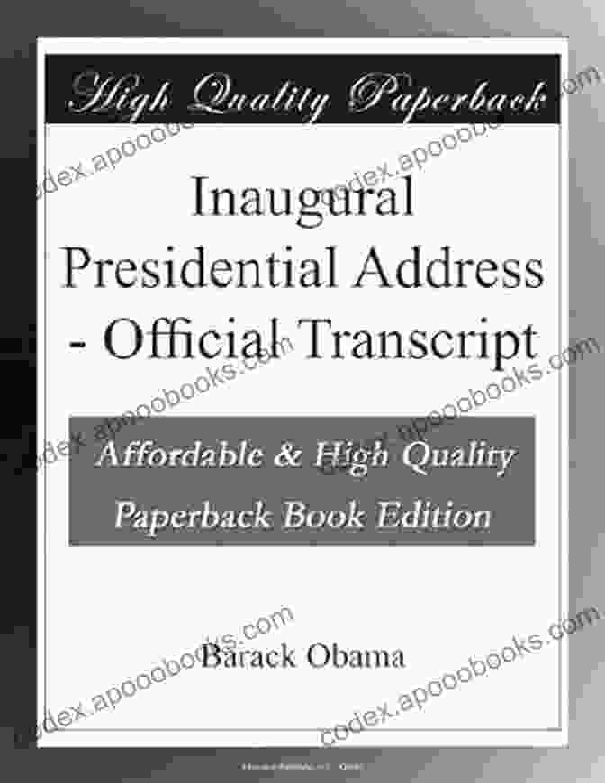 Inaugural Presidential Address Official Transcript