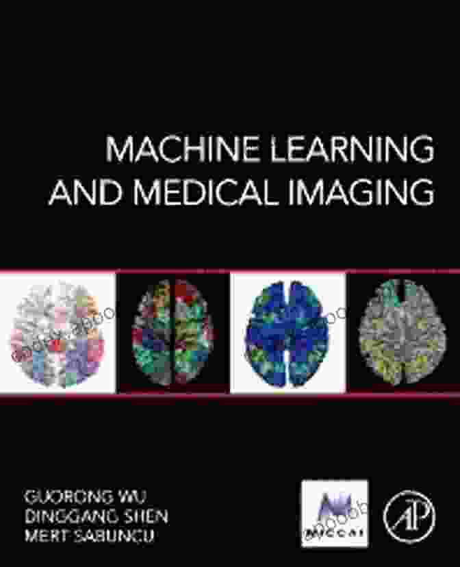 Machine Learning And Medical Imaging Book Cover Machine Learning And Medical Imaging (The MICCAI Society Series)