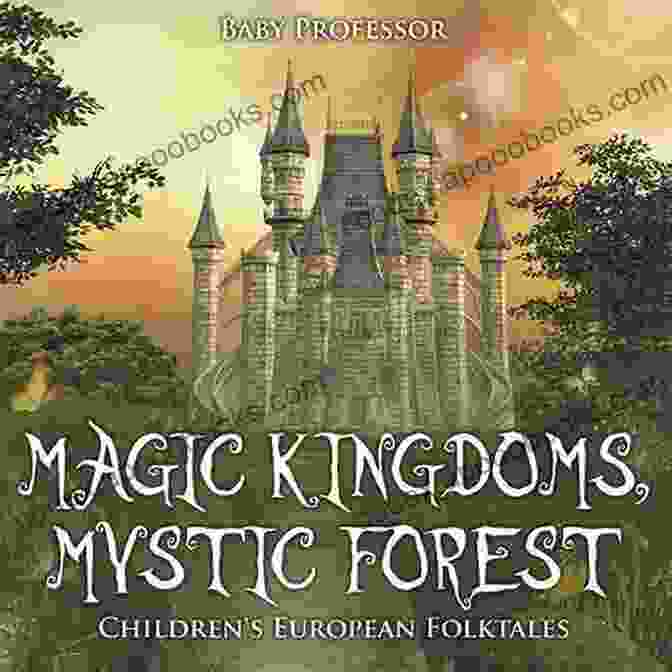 Magic Kingdoms: Mystic Forest Children's European Folktales Book Cover Magic Kingdoms Mystic Forest Children S European Folktales