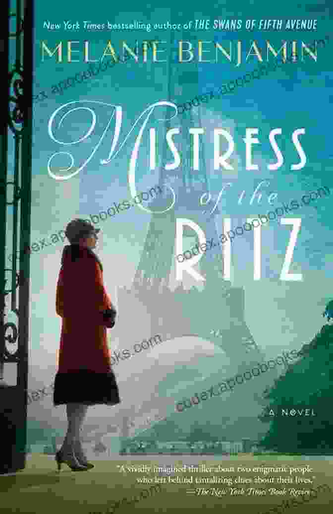 Mistress Of The Ritz Novel Mistress Of The Ritz: A Novel