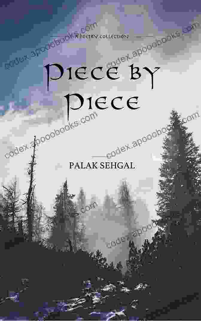 Palak Sehgal, Author Of Piece By Piece Piece By Piece Palak Sehgal