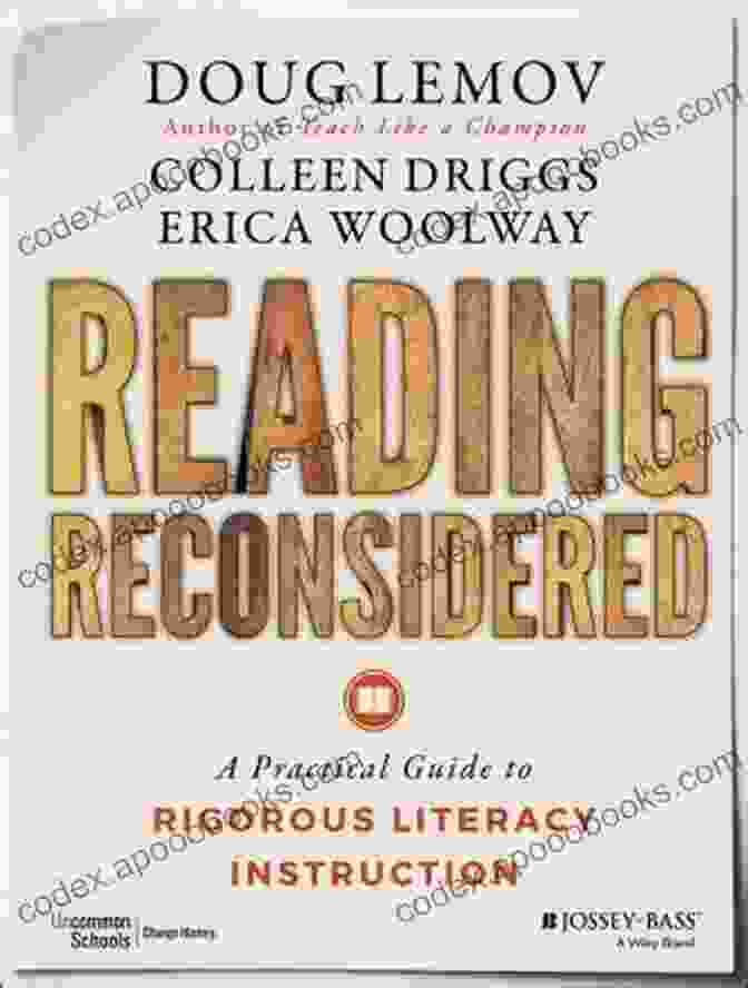 Practical Guide To Rigorous Literacy Instruction Reading Reconsidered: A Practical Guide To Rigorous Literacy Instruction