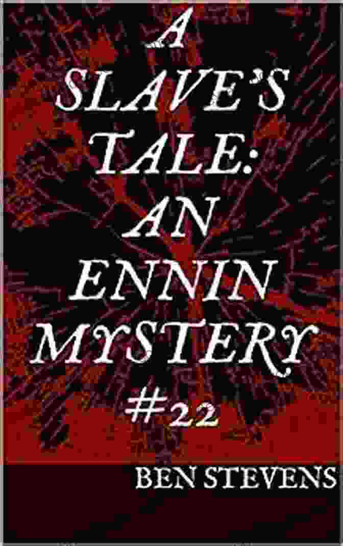 Slave Tale: An Ennin Mystery 22 Book Cover A Slave S Tale: An Ennin Mystery #22