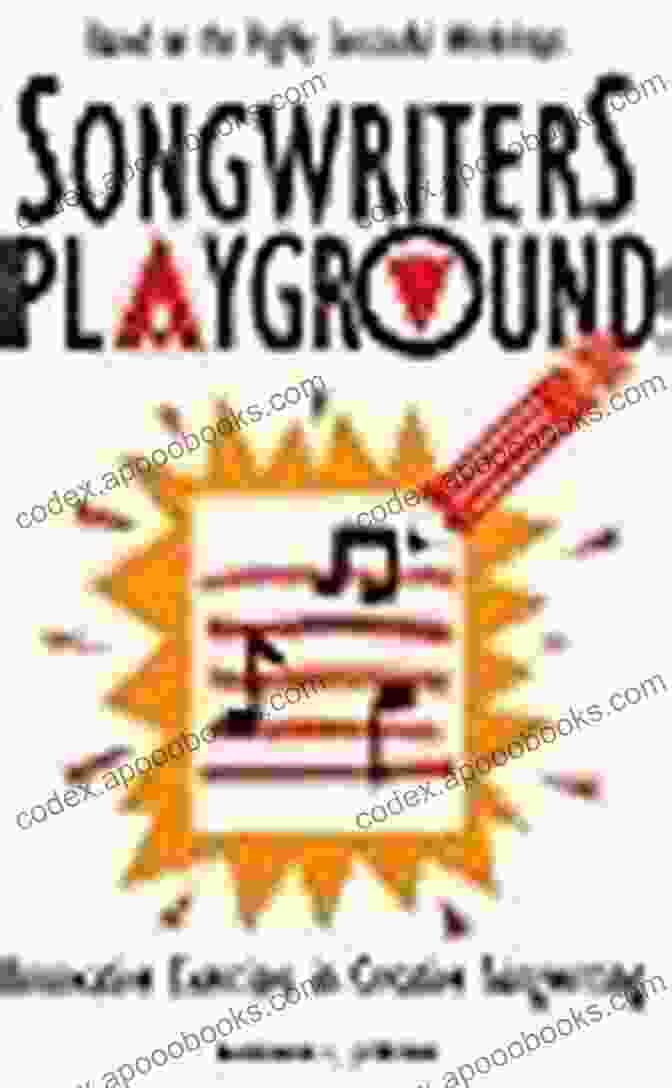 Songwriters Playground Book Cover Songwriters Playground: Innovative Exercises In Creative Songwriting