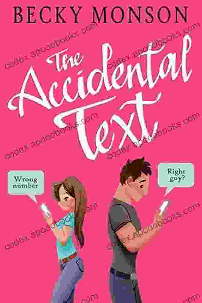 The Accidental Text Book Cover By Becky Monson The Accidental Text Becky Monson