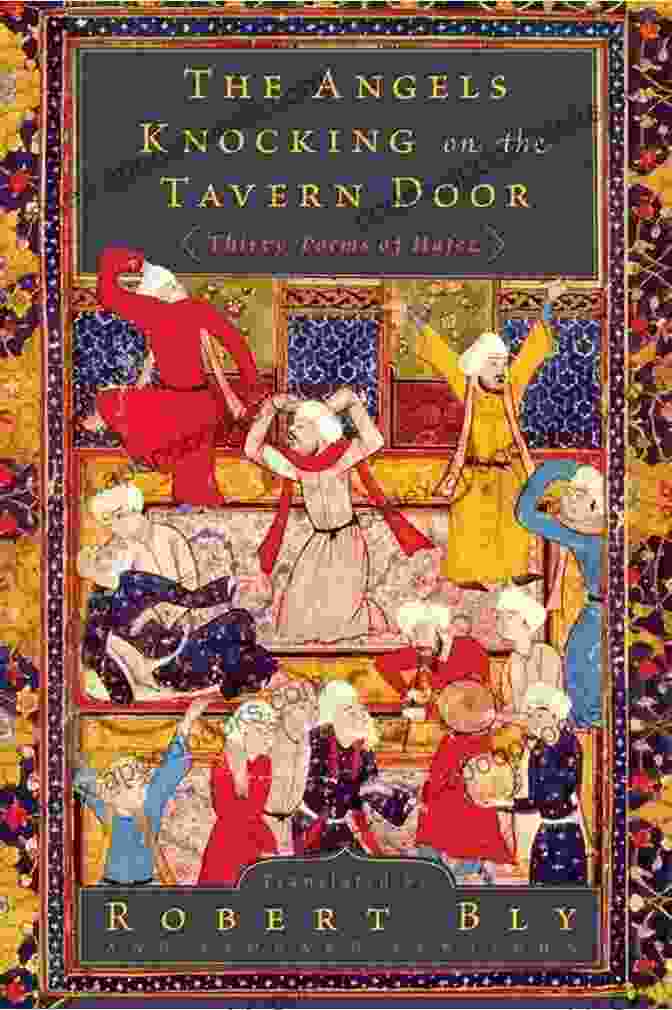 The Angels Knocking On The Tavern Door Book Cover By John D. Batten The Angels Knocking On The Tavern Door: Thirty Poems Of Hafez