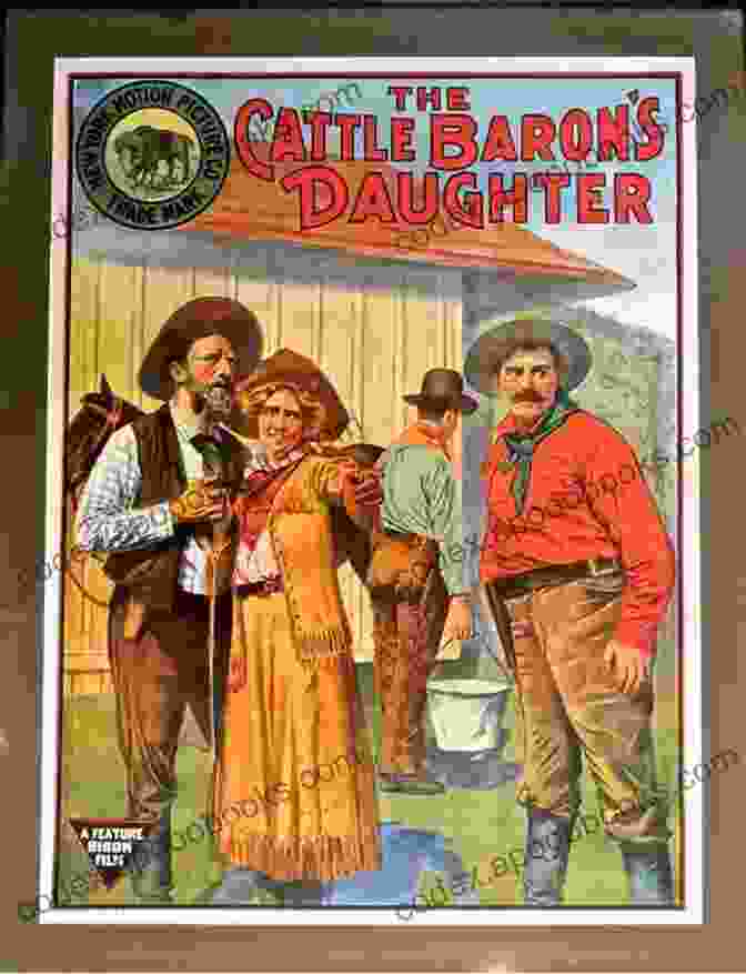 The Cattle Baron's Daughter Book Cover Featuring A Cattle Baron's Daughter And A Cowboy Standing Side By Side, Their Eyes Locked In A Passionate Gaze Six Pack Ranch: 1 3 (Six Pack Ranch Boxset 1)