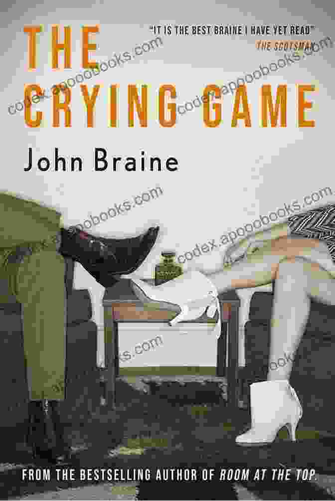 The Crying Game By John Braine The Crying Game John Braine