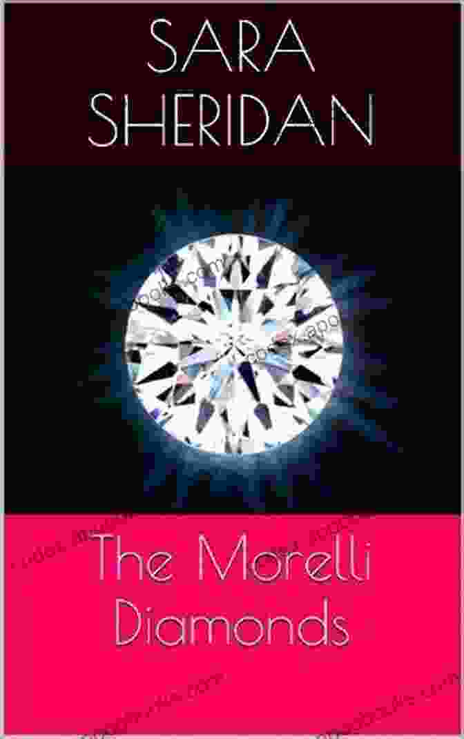 The Morelli Diamonds Book Cover The Morelli Diamonds Sara Sheridan