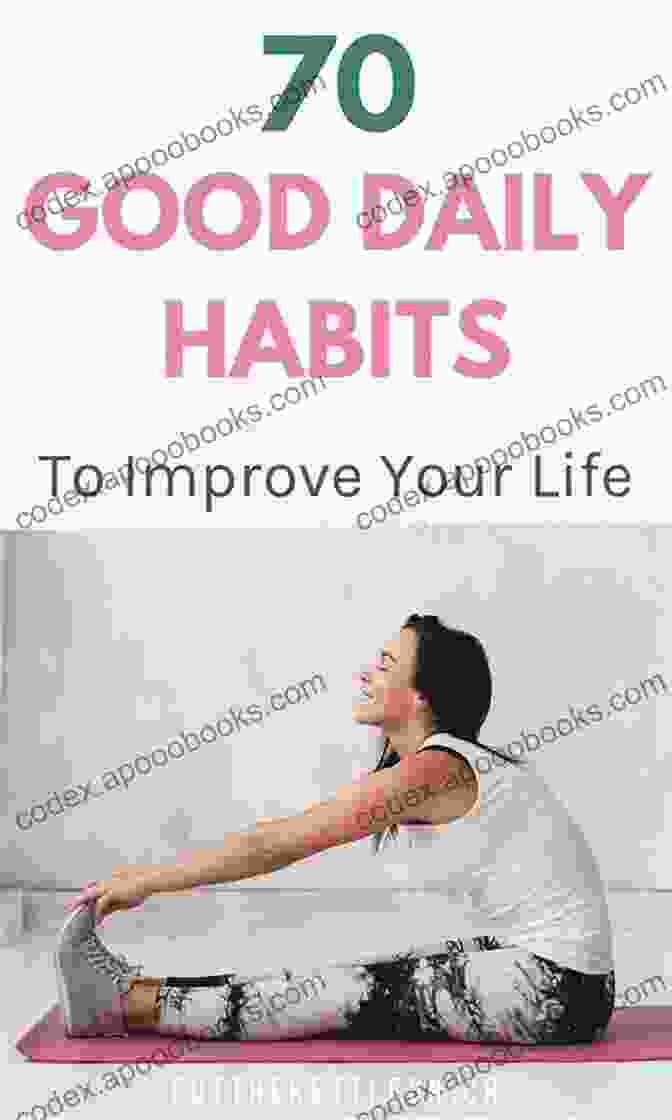 The Power Of Daily Habits A GOAL Digger S Guide: How To Get What You Want Without Giving It Up