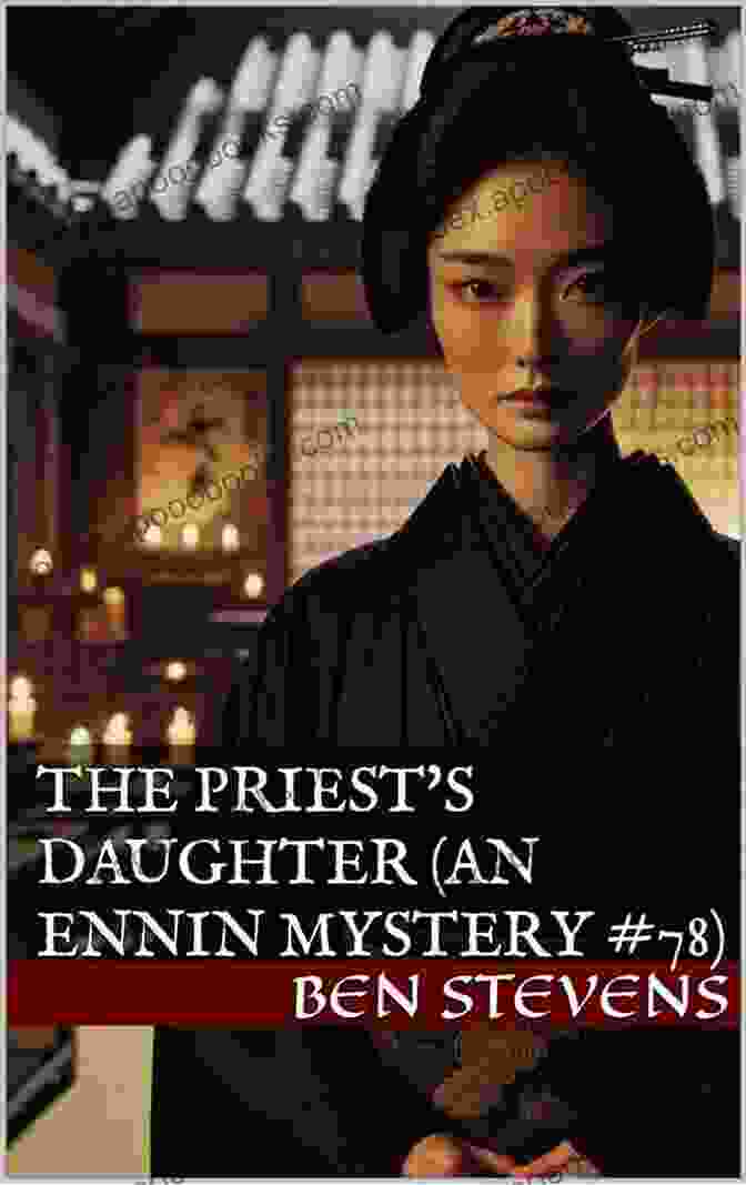 The Priest Daughter: An Ennin Mystery 78 Book Cover Featuring A Serene Priestess In Traditional Japanese Attire The Priest S Daughter: An Ennin Mystery #78