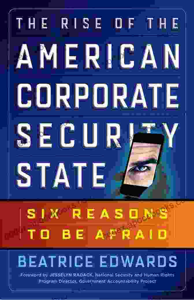 The Rise Of The American Corporate Security State Book Cover The Rise Of The American Corporate Security State: Six Reasons To Be Afraid