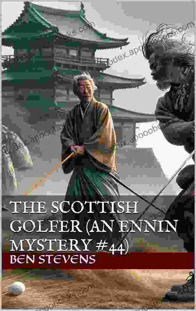 The Scottish Golfer: An Ennin Mystery 44, Featuring A Vibrant Cover Depicting A Scottish Golfer Amidst The Iconic Mount Fuji The Scottish Golfer: An Ennin Mystery #44