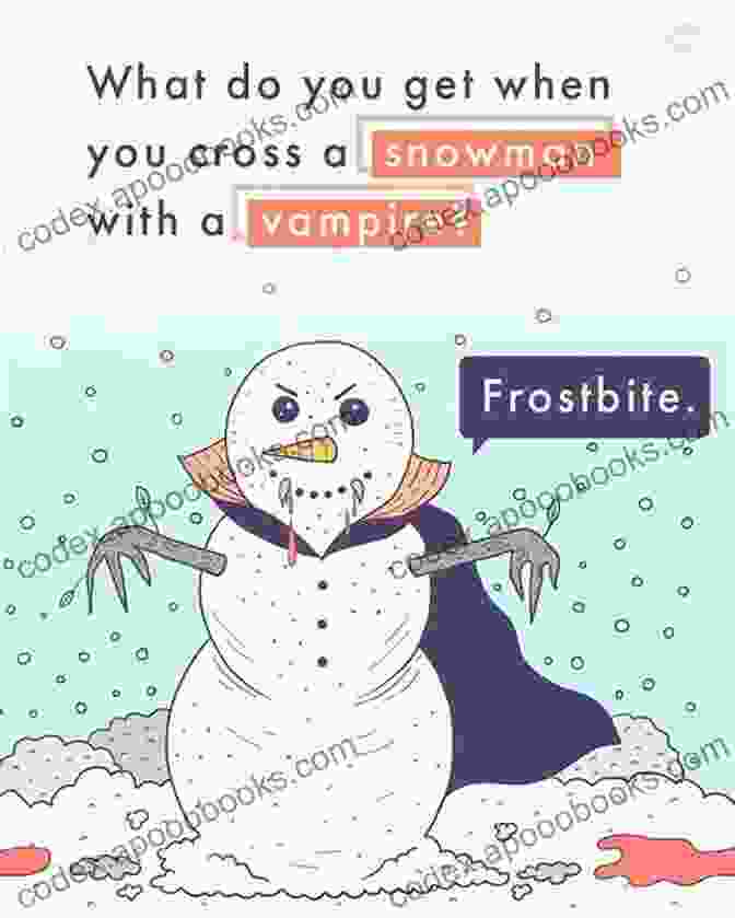 The Snowman Got Frostbite: A Beginner's Guide To Winter Nature For Children The Snowman S Got A Frostbite Winter Around The World Nature For Beginners Children S Nature