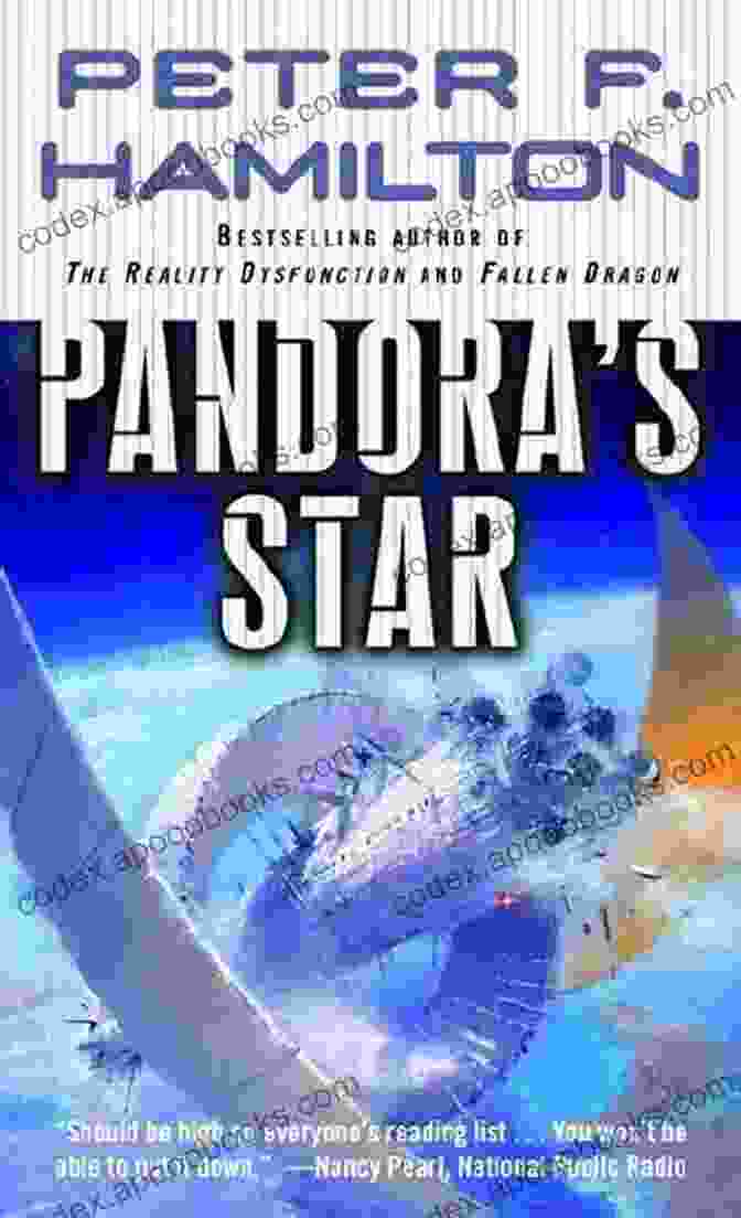 The Stunning Cover Of Pandora Star: The Commonwealth Saga, Showcasing The Enigmatic Pandora Star And A Glimpse Into The Vastness Of The Commonwealth. Pandora S Star (The Commonwealth Saga 1)