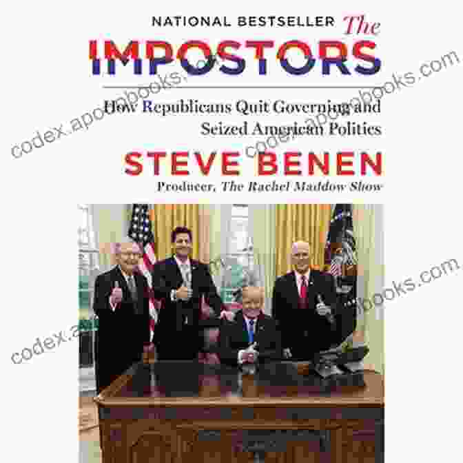 Thomas E. Mann The Impostors: How Republicans Quit Governing And Seized American Politics