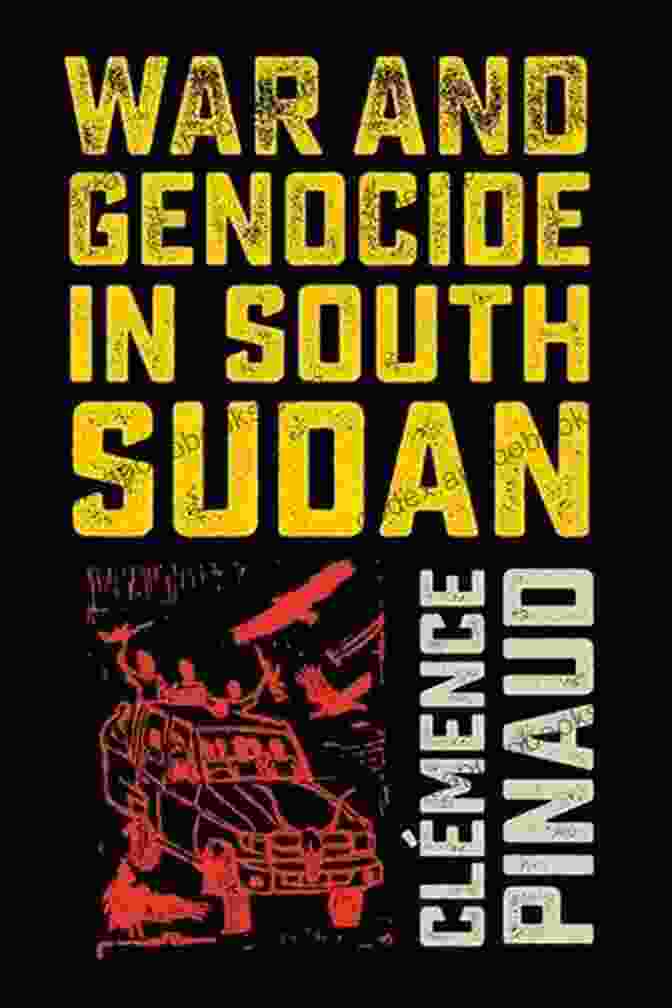 War And Genocide In South Sudan Book Cover War And Genocide In South Sudan