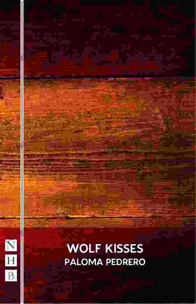 Wolf Kisses Nhb Modern Plays Book Cover, Featuring A Vibrant Red Background And A Silhouette Of Two Wolves Intertwined In An Embrace Wolf Kisses (NHB Modern Plays)