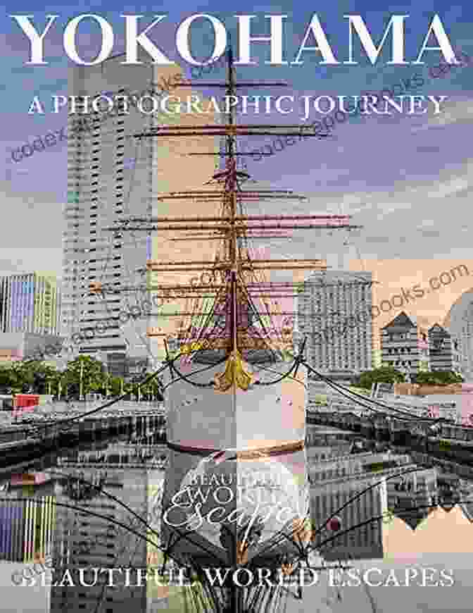 Yokohama Photographic Journey Beautiful World Escapes Book Cover Yokohama: A Photographic Journey Beautiful World Escapes