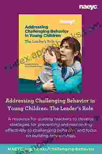 Addressing Challenging Behavior in Young Children: The Leader s Role