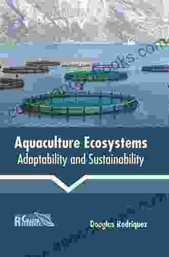 Aquaculture Ecosystems: Adaptability and Sustainability