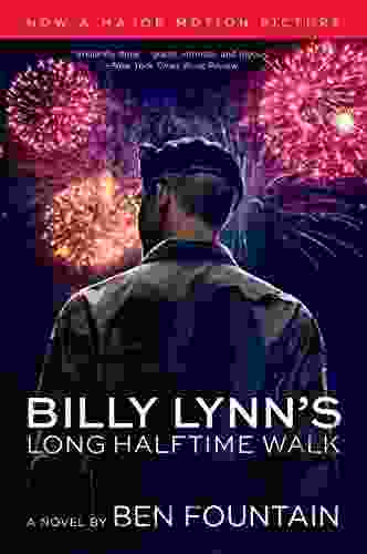 Billy Lynn s Long Halftime Walk: A Novel