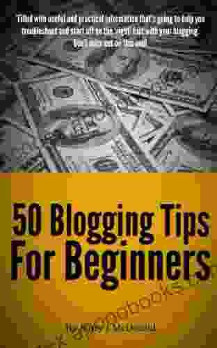 Blogging Tips 50 Blogging Tips For Beginners