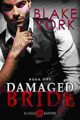 Damaged Bride: An Arranged Marriage Dark Mafia Romance (Blood Empire 1)